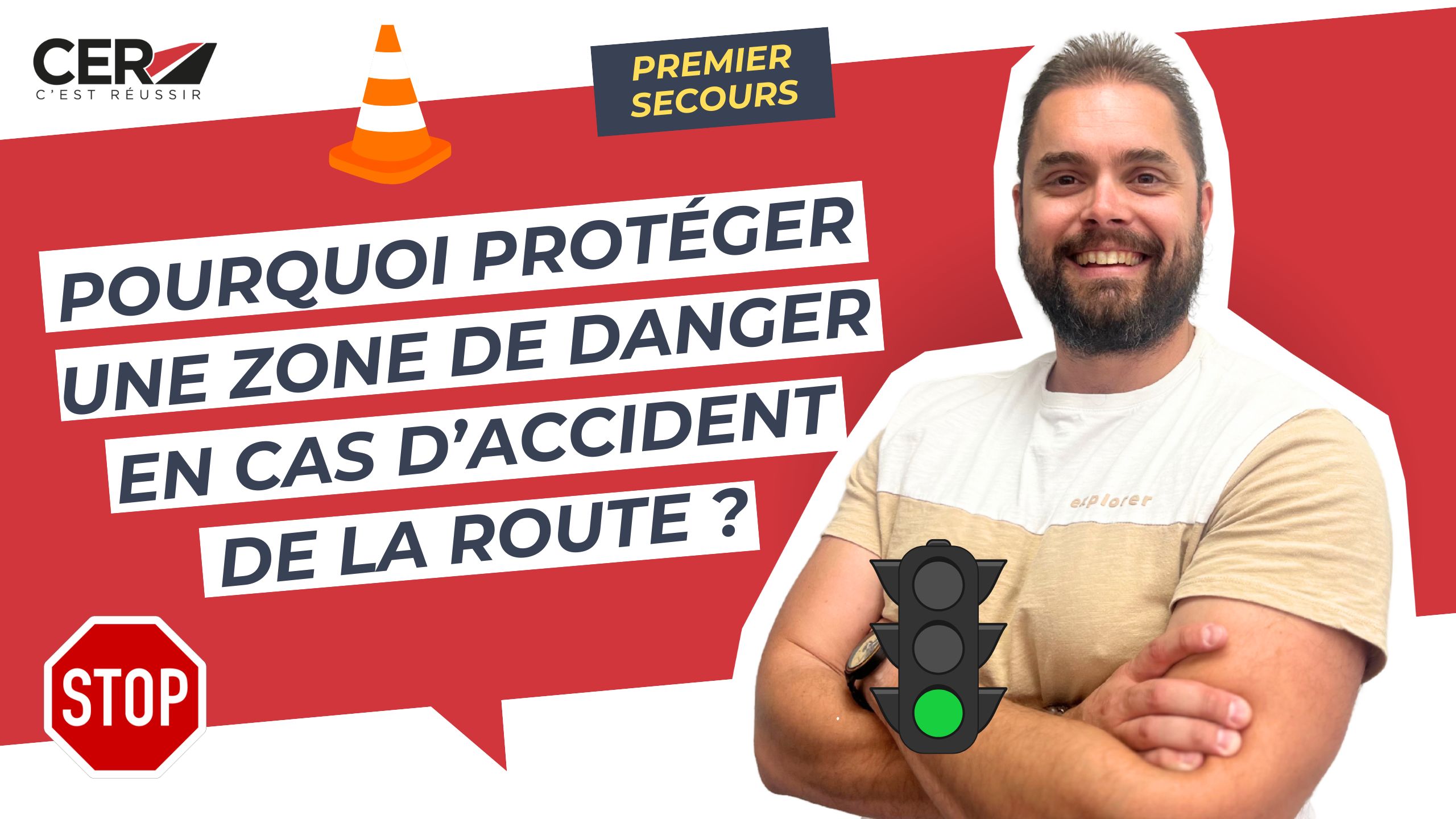 Comment et pourquoi protéger une zone de danger en cas d'accident de la route ?
