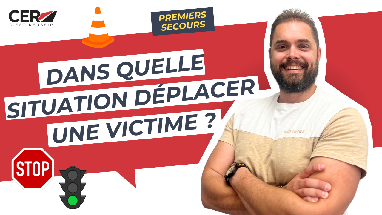 Dans quelle situation peut-on déplacer une victime ?